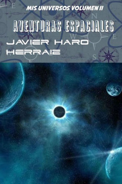 AVENTURAS ESPACIALES (MIS UNIVERSOS) (Spanish Edition) AVENTURAS ESPACIALES (MIS UNIVERSOS) (Spanish Edition)