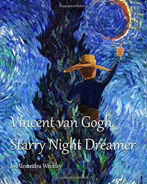 Vincent van Gogh Starry Night Dreamer Vincent van Gogh Starry Night Dreamer