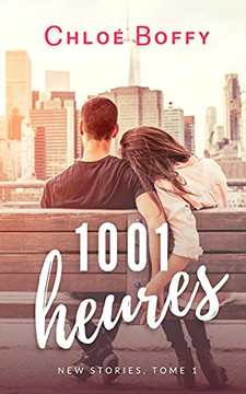 1001 heures (New Stories) (French Edition) 1001 heures (New Stories) (French Edition)