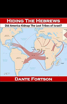 Hiding The Hebrews: Did America Kidnap The Lost Tribes Of Israel?