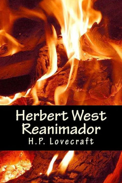 Herbert West Reanimador (Spanish Edition) Herbert West Reanimador (Spanish Edition)