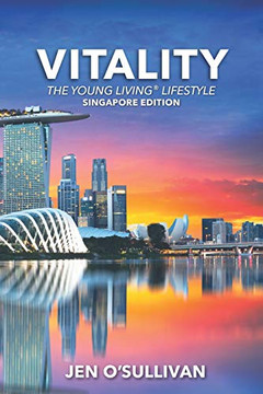 VITALITY: The Young Living Lifestyle SINGAPORE EDITION