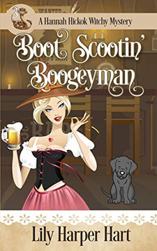 Boot Scootin' Boogeyman (A Hannah Hickok Witchy Mystery)