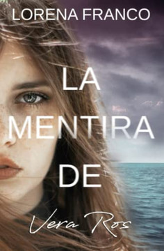 La Mentira De Vera Ros (Thrillers) (Spanish Edition)