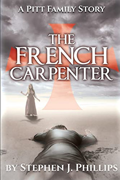 The French Carpenter (The Pitt Family Saga)
