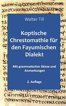 Koptische Chrestomathie Fur Den Fayumischen Dialekt: Mit Grammatischer Skizze Und Anmerkungen (German Edition)
