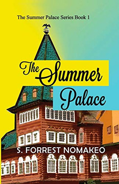 The Summer Palace (The Summer Palace Series Book 1) The Summer Palace (The Summer Palace Series Book 1)