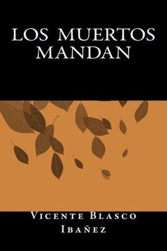 Los Muertos Mandan (Spanish Edition)