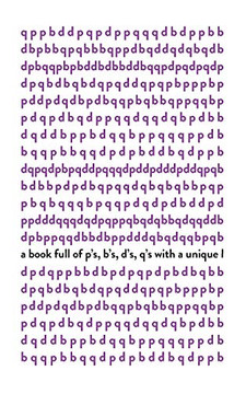 a book full of p's, b's, d's, q's with a unique l