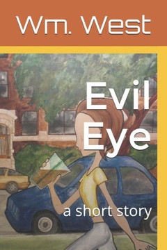 Evil Eye: A Short Story