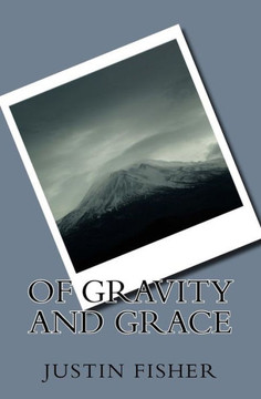 Of Gravity And Grace