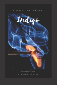 Indigo: A Paranormal Mystery (Violet)