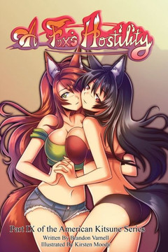 A Fox's Hostility (American Kitsune) A Fox's Hostility (American Kitsune)
