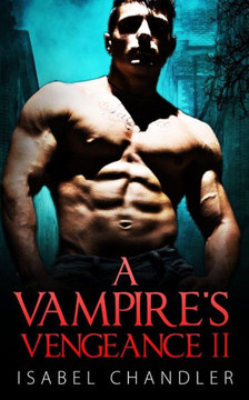 A Vampire'S Vengeance Ii