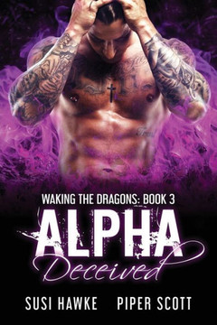 Alpha Deceived (Waking the Dragons)