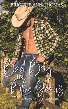 Bad Boy In Blue Jeans