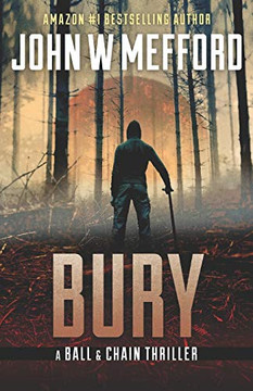Bury (The Ball & Chain Thrillers) Bury (The Ball & Chain Thrillers)