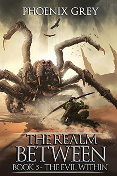The Realm Between: The Evil Within (Book 5)