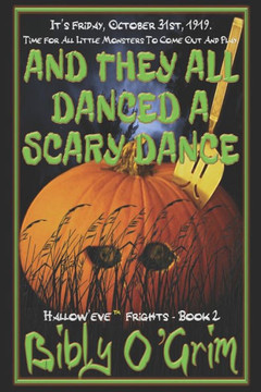 And They All Danced A Scary Dance (Hallow'eve Frights)