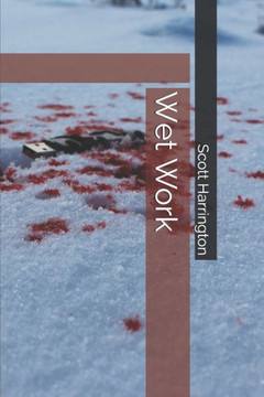 Wet Work (Trace Conner)