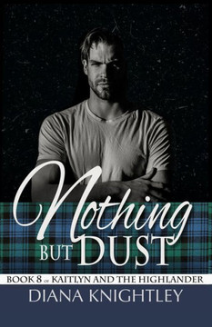 Nothing But Dust - 9781693710117