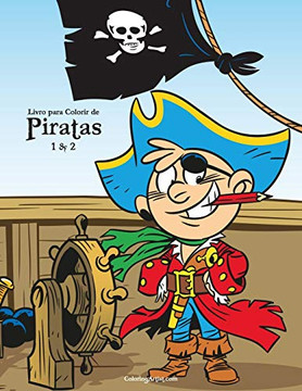 Livro Para Colorir De Piratas 1 & 2 (Portuguese Edition)