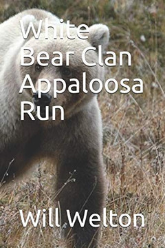 White Bear Clan    Appaloosa Run White Bear Clan    Appaloosa Run