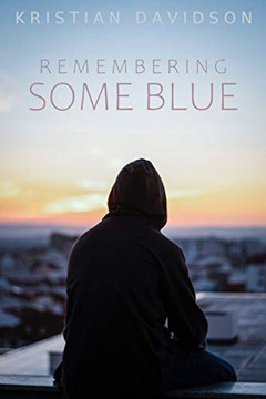 Remembering Some Blue (From My Life)