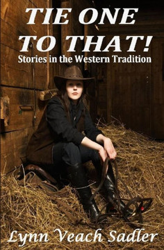 Tie One To That!: Stories In The Western Tradition