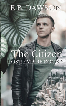 The Citizen: Lost Empire Book Two