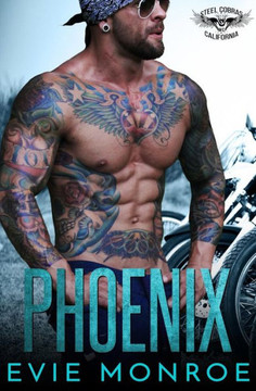 Phoenix: Steel Cobras Mc