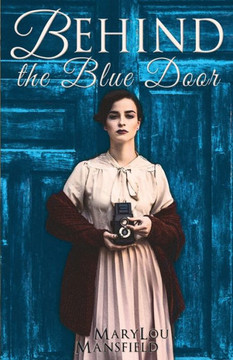 Behind the Blue Door: Poetry and Prose