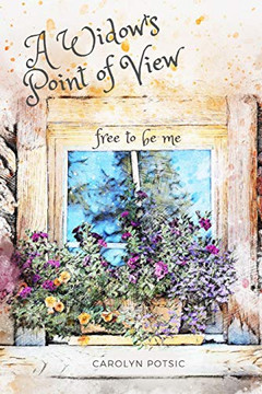 A Widow's Point of View: Free to Be Me