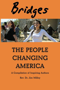 Bridges: The People Changing America