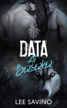 Data Ai Berserker (La Saga Dei Berserker) (Italian Edition)