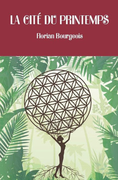 La Cite du Printemps (French Edition)
