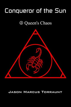 Conqueror Of The Sun 4 - Queen'S Chaos