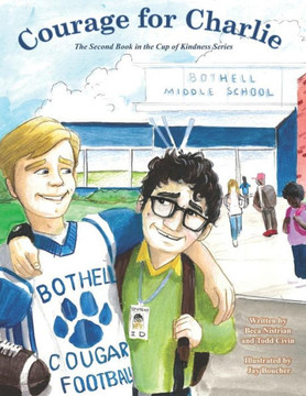 Courage for Charlie (A Cup of Kindness) Courage for Charlie (A Cup of Kindness)