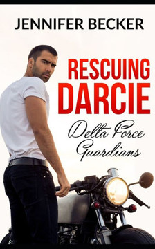 Rescuing Darcie : Delta Force Guardians