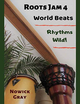 Roots Jam 4: World Beats ??? Rhythms Wild!