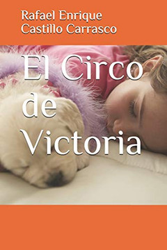 El Circo De Victoria (Spanish Edition) El Circo De Victoria (Spanish Edition)