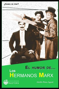 El humor de los Hermanos Marx (Spanish Edition)