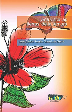 Ana Visita Las Tierras De La Ternura (Spanish Edition)