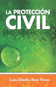 LA PROTECCION CIVIL (Spanish Edition)