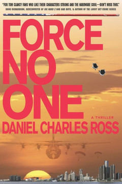 Force No One: A Thriller (Storm Cell)