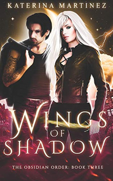 Wings Of Shadow (The Obsidian Order)