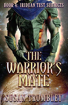 The Warrior'S Mate (Iriduan Test Subjects)