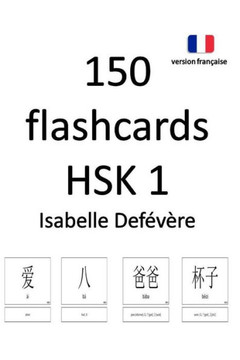 150 flashcards HSK 1 (version française) (French Edition)