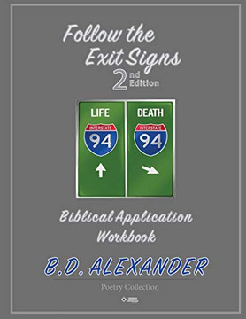 Follow The Exit Signs 2Nd Edition Workbook: Biblical Application Workbook