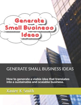 Generate Small Business Ideas (Start-Up Mentors)